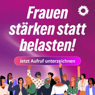 auf der Grafik steht: Frauen stärken statt belasten.
